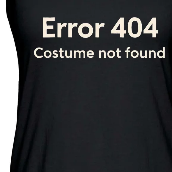 Error 404 Costume Not Found Ladies Essential Flowy Tank