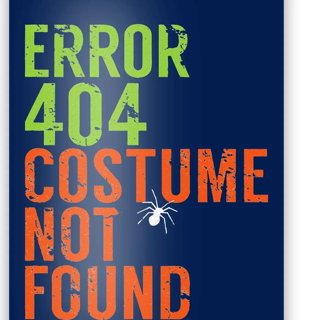 Error 404 Costume Not Found Funny Computer IT Geek Halloween Poster