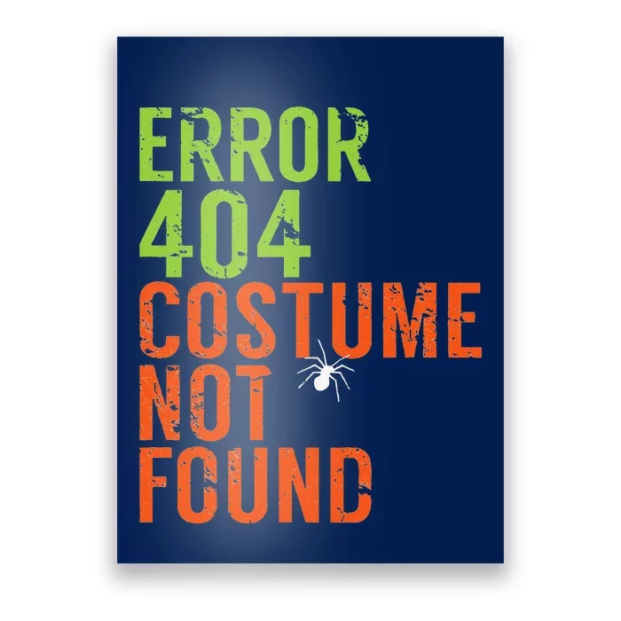 Error 404 Costume Not Found Funny Computer IT Geek Halloween Poster