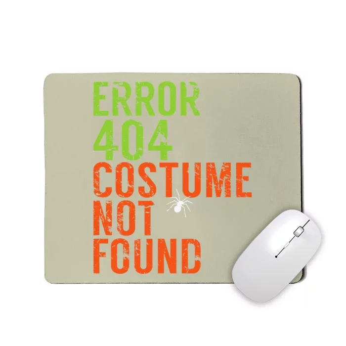 Error 404 Costume Not Found Funny Computer IT Geek Halloween Mousepad