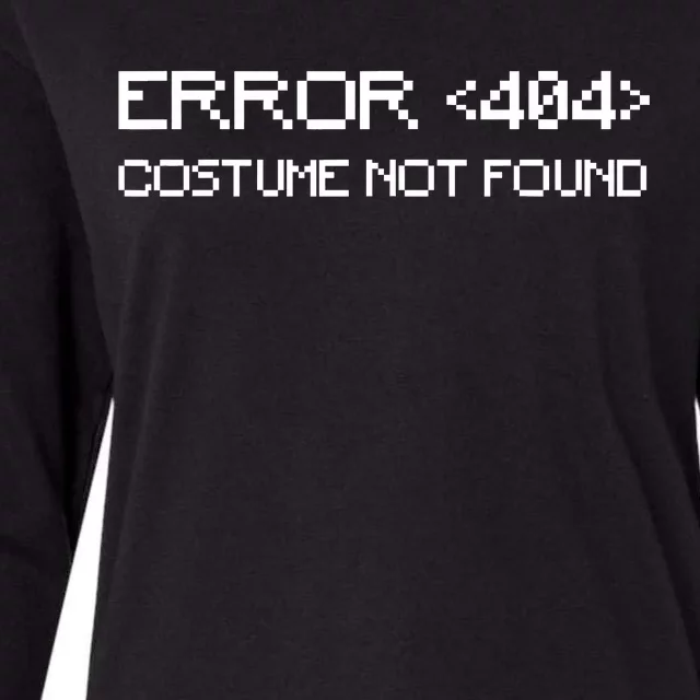 Error 404 Costume Not Found Funny Geek Halloween Costume Womens Cotton Relaxed Long Sleeve T-Shirt