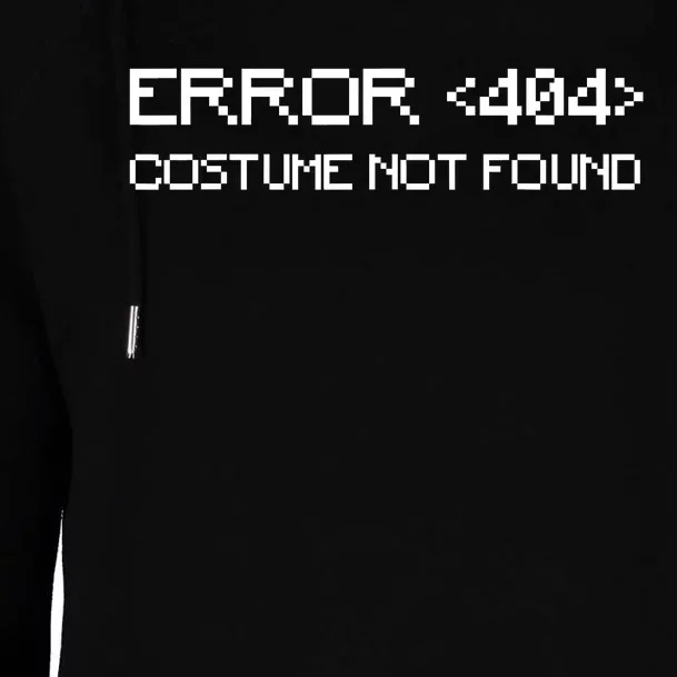 Error 404 Costume Not Found Funny Geek Halloween Costume Womens Funnel Neck Pullover Hood