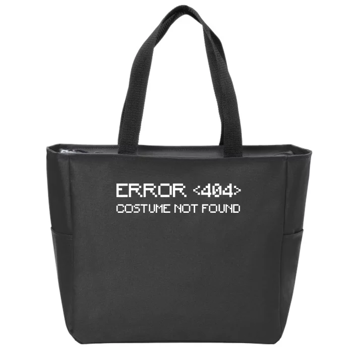 Error 404 Costume Not Found Funny Geek Halloween Costume Zip Tote Bag