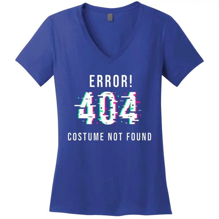 Error 404 Costume Not Found Funny Lazy Halloween Women's V-Neck T-Shirt