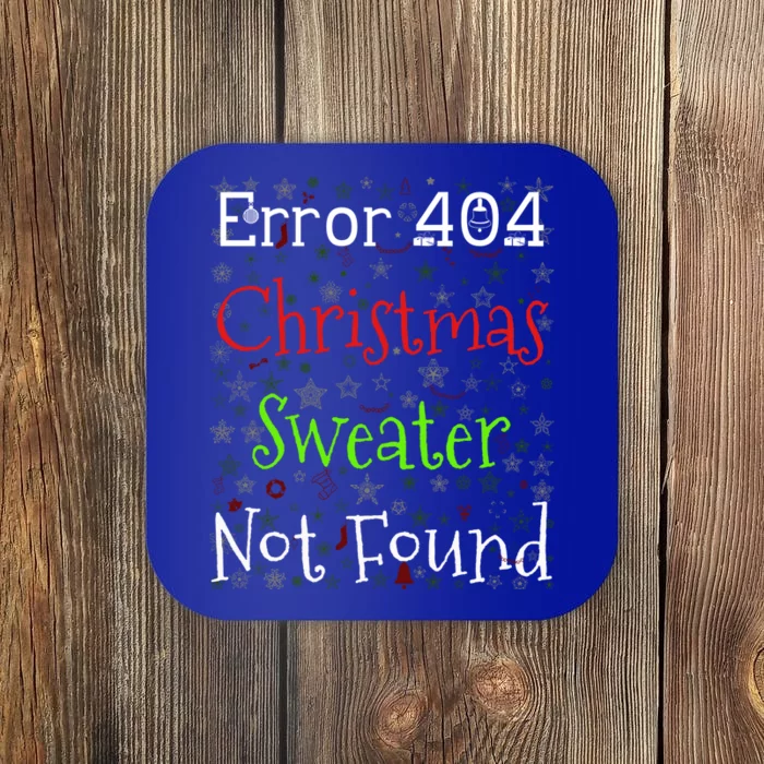 Error 404 Christmas Sweater Not Found Funny Ugly Christmas Gift Coaster