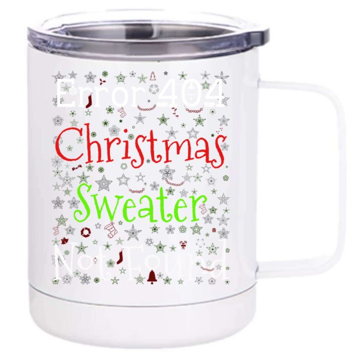 Error 404 Christmas Sweater Not Found Funny Ugly Christmas Gift Front & Back 12oz Stainless Steel Tumbler Cup