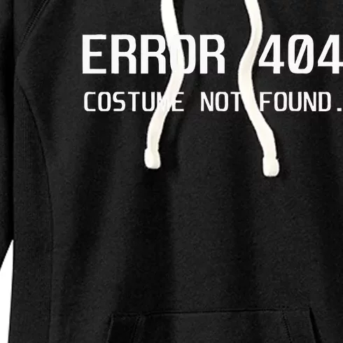 Error 404 Costume Not Found Lazy Halloween Women's Fleece Hoodie