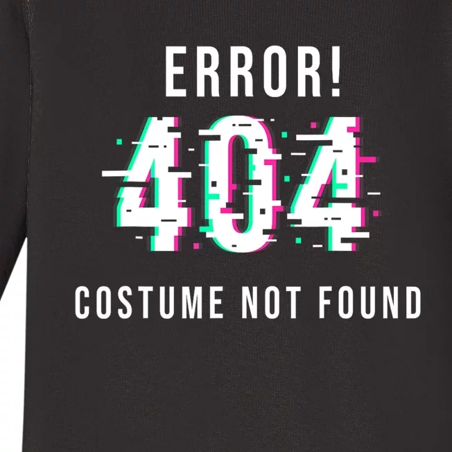 Error 404 Costume Not Found Funny Lazy Halloween Baby Long Sleeve Bodysuit