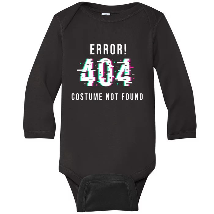 Error 404 Costume Not Found Funny Lazy Halloween Baby Long Sleeve Bodysuit