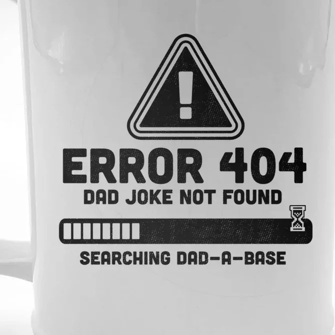 Error 404 Dad Joke Not Found Searching Dadcool Giftacool Giftbase Funny Great Gi Front & Back Beer Stein