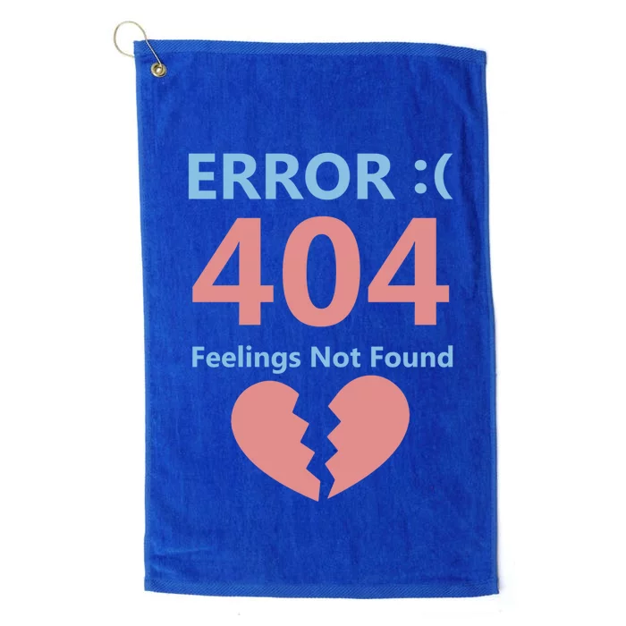 Error 404 Feelings Not Found Cute Gift Funny Single Anti Valentine Great Gift Platinum Collection Golf Towel