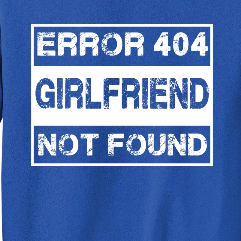 Error 404 Friend Not Found Single Anti Valentines Day Gift Sweatshirt