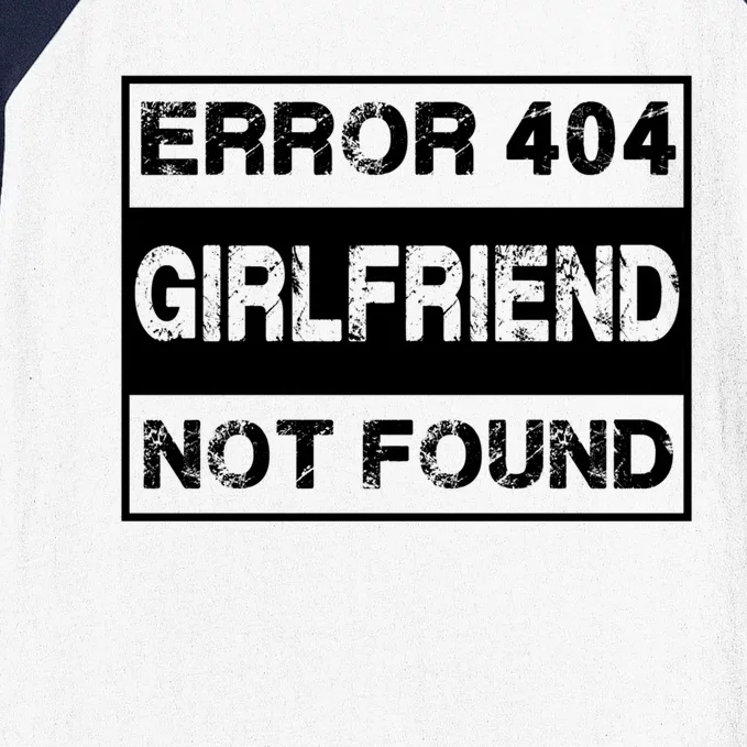 Error 404 Friend Not Found Single Anti Valentines Day Gift Baseball Sleeve Shirt