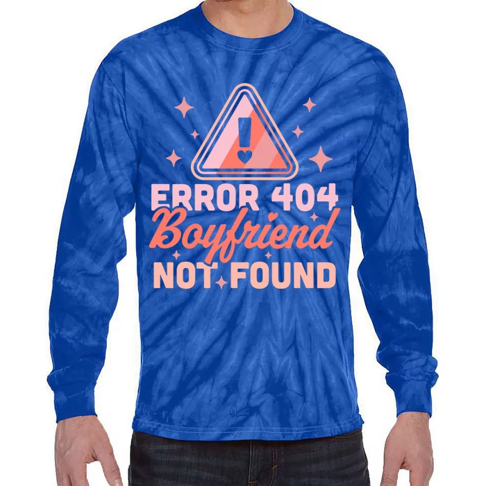 Error 404 Friend Not Found Gift Funny Anti Valentines Day Gift Tie-Dye Long Sleeve Shirt