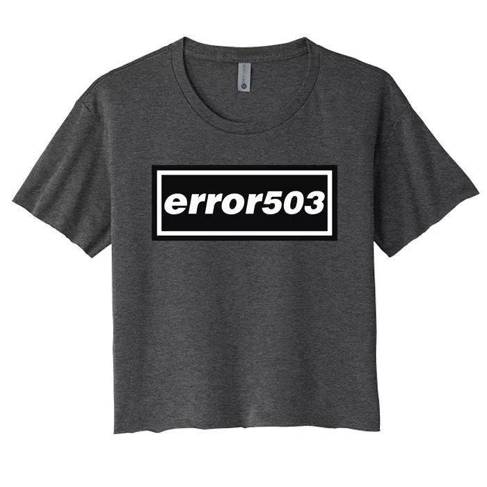 Error 503 Women's Crop Top Tee