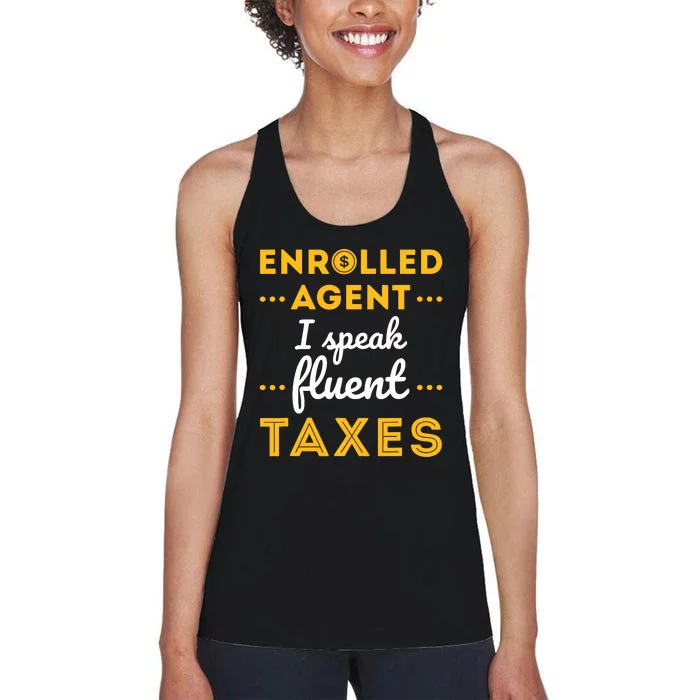 Enrolled Agent Accountant Funny Taxes Tax Season Women's Racerback Tank