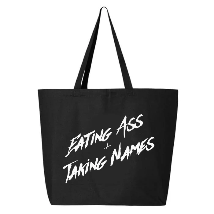 Eating Ass And Taking Names 25L Jumbo Tote