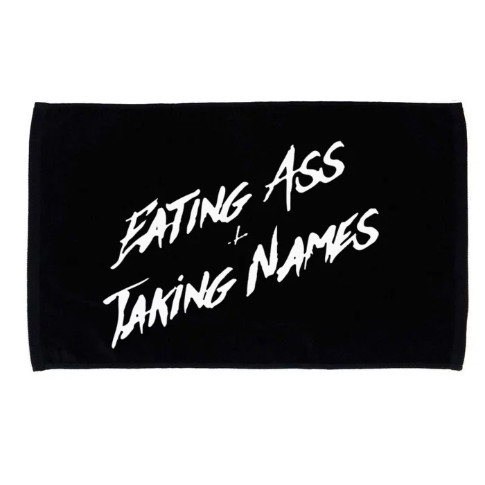 Eating Ass And Taking Names Microfiber Hand Towel