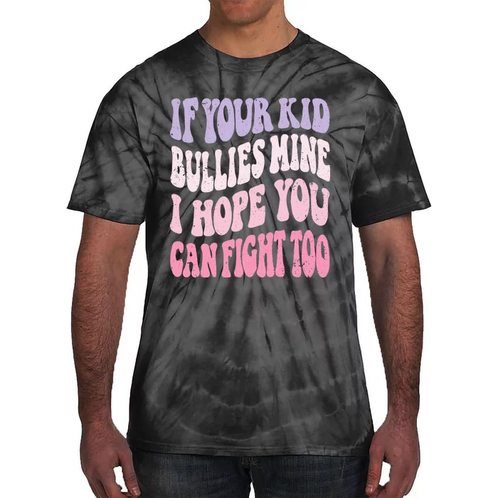 Empowering Against Bullies: Unleash Your Inner Strength Tie-Dye T-Shirt