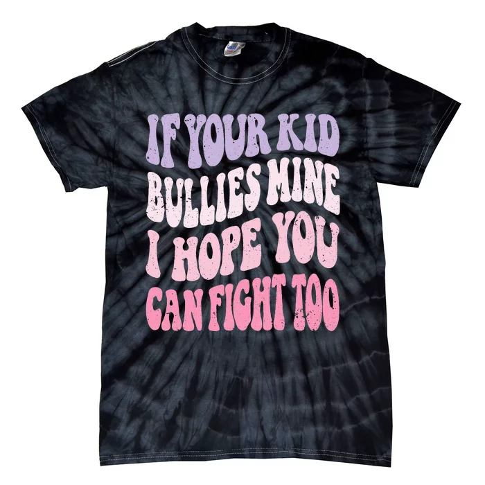 Empowering Against Bullies: Unleash Your Inner Strength Tie-Dye T-Shirt