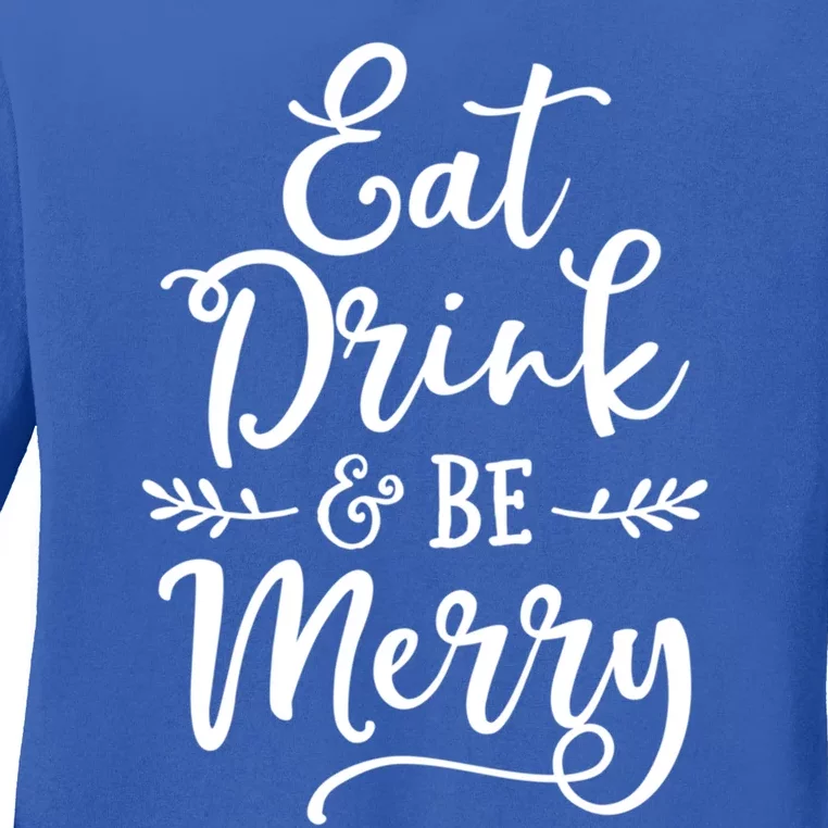 Eat And Be Merry Christmas Ing Squad Gift Ladies Long Sleeve Shirt