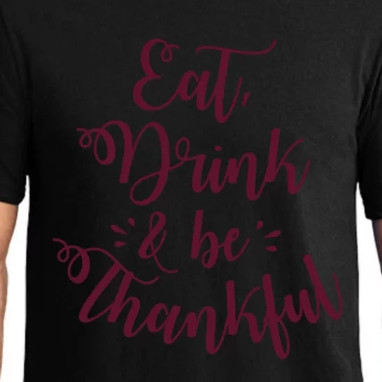 Eat And Be Thankful Gift Pajama Set