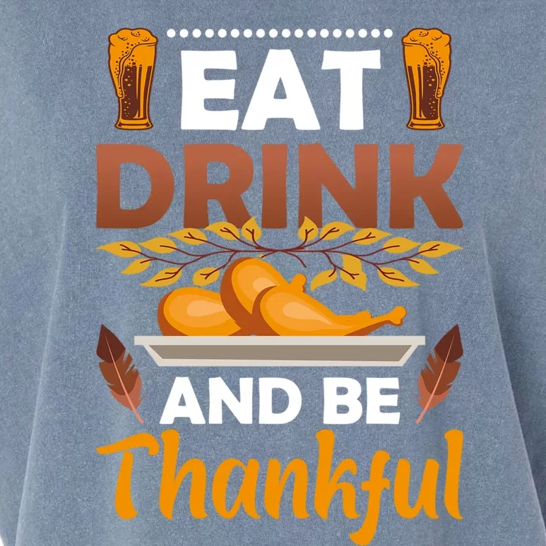 Eat And Be Thankful Turkey Thanksgiving Day Gift Garment-Dyed Women's Muscle Tee