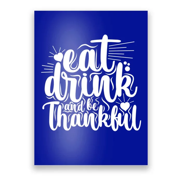 Eat And Be Thankful Funny Saying Gift Poster