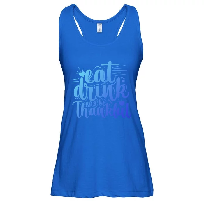 Eat And Be Thankful Funny Saying Gift Ladies Essential Flowy Tank