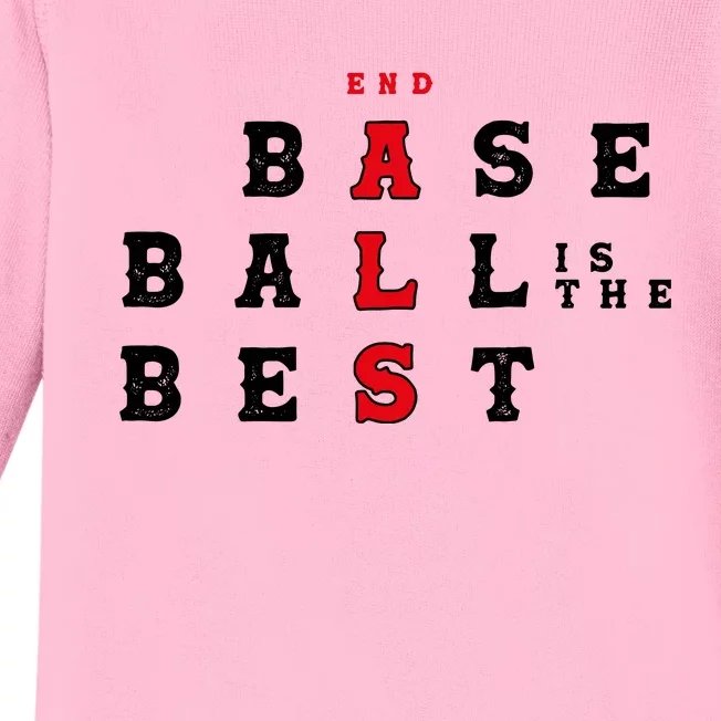 End Als Baseball Is The Best Baseball Lover Baseball Team Baby Long Sleeve Bodysuit