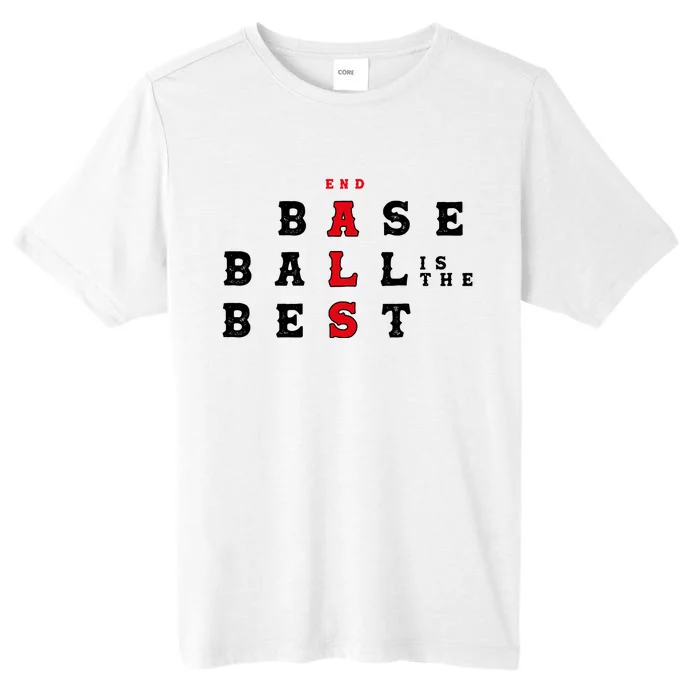 End Als Baseball Is The Best Baseball Lover Baseball Team ChromaSoft Performance T-Shirt