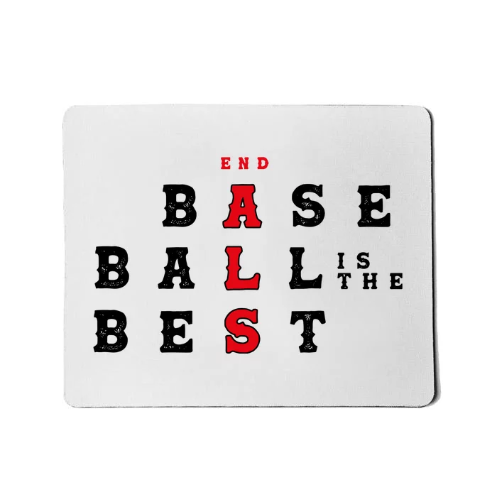 End Als Baseball Is The Best Baseball Lover Baseball Team Mousepad