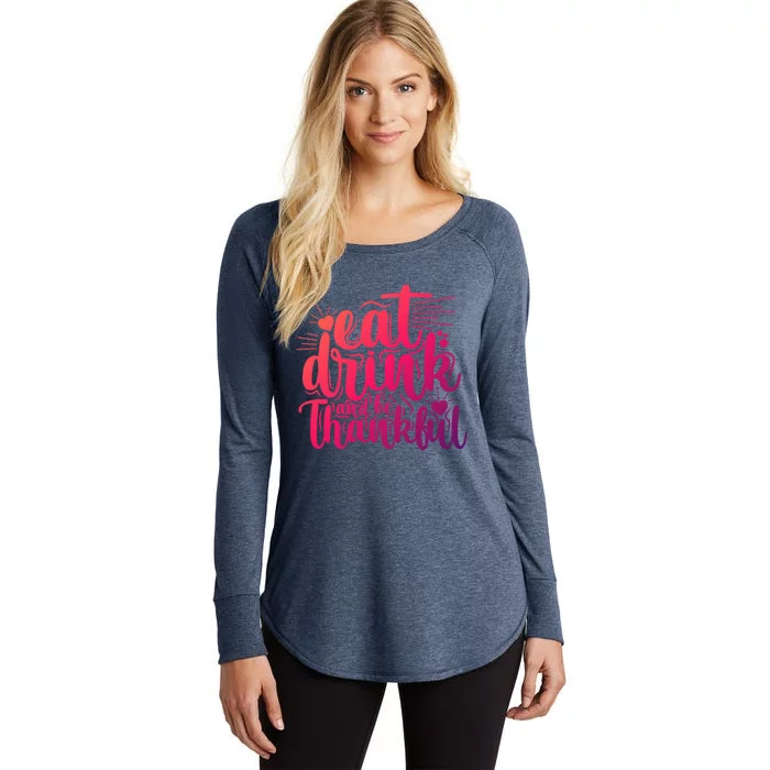 Eat And Be Thankful Funny Saying Gift Women's Perfect Tri Tunic Long Sleeve Shirt