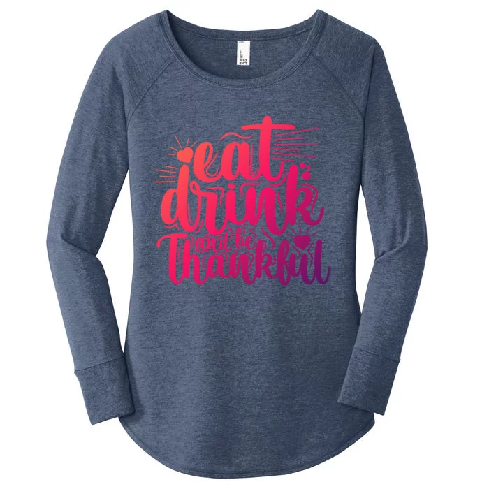 Eat And Be Thankful Funny Saying Gift Women's Perfect Tri Tunic Long Sleeve Shirt