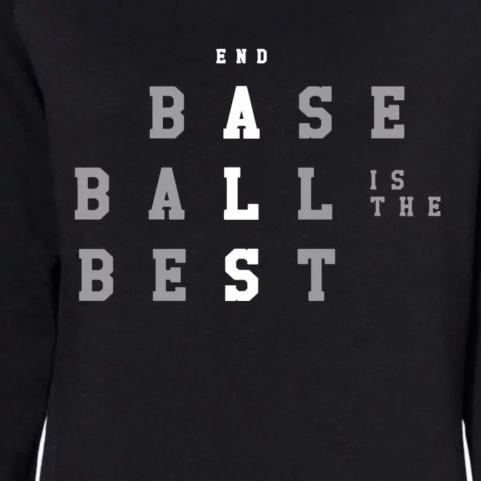 End ALS Baseball Is The Best Baseball Lover Baseball Team Womens California Wash Sweatshirt