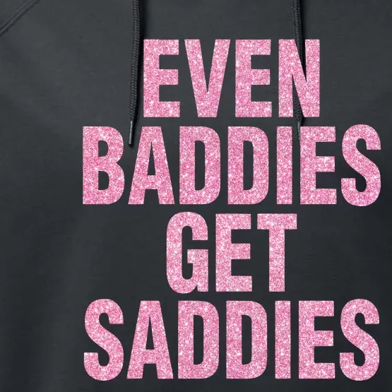 Even A Baddie Gets Saddies Performance Fleece Hoodie