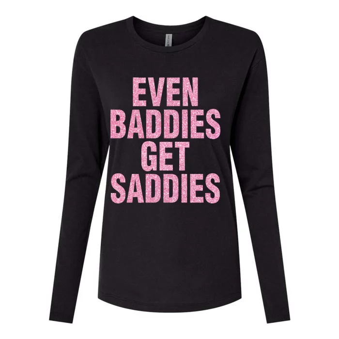 Even A Baddie Gets Saddies Womens Cotton Relaxed Long Sleeve T-Shirt