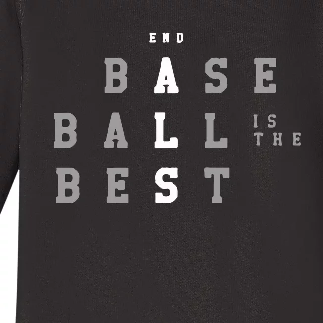 End ALS Baseball Is The Best Baseball Lover Baseball Team Baby Long Sleeve Bodysuit