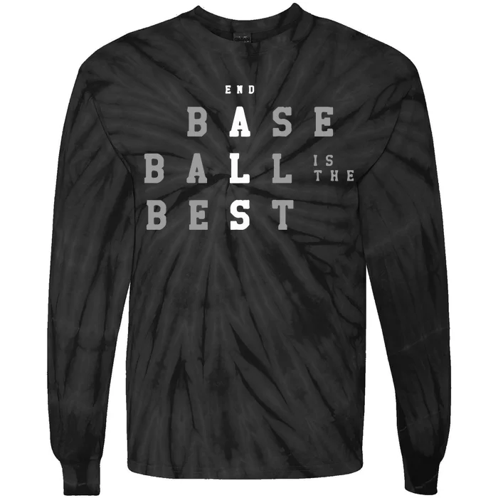 End ALS Baseball Is The Best Baseball Lover Baseball Team Tie-Dye Long Sleeve Shirt