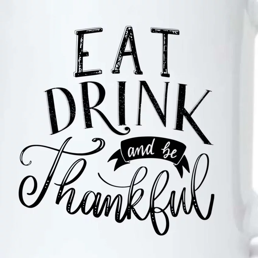 Eat And Be Thankful Cool Thanksgiving Turkey Grateful Cool Gift Black Color Changing Mug