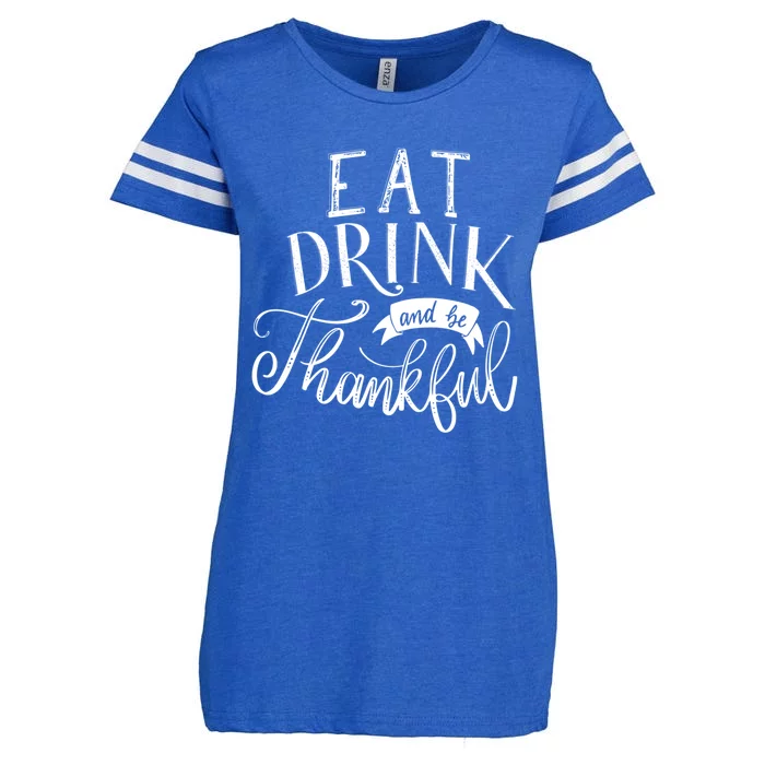 Eat And Be Thankful Cool Thanksgiving Turkey Grateful Cool Gift Enza Ladies Jersey Football T-Shirt