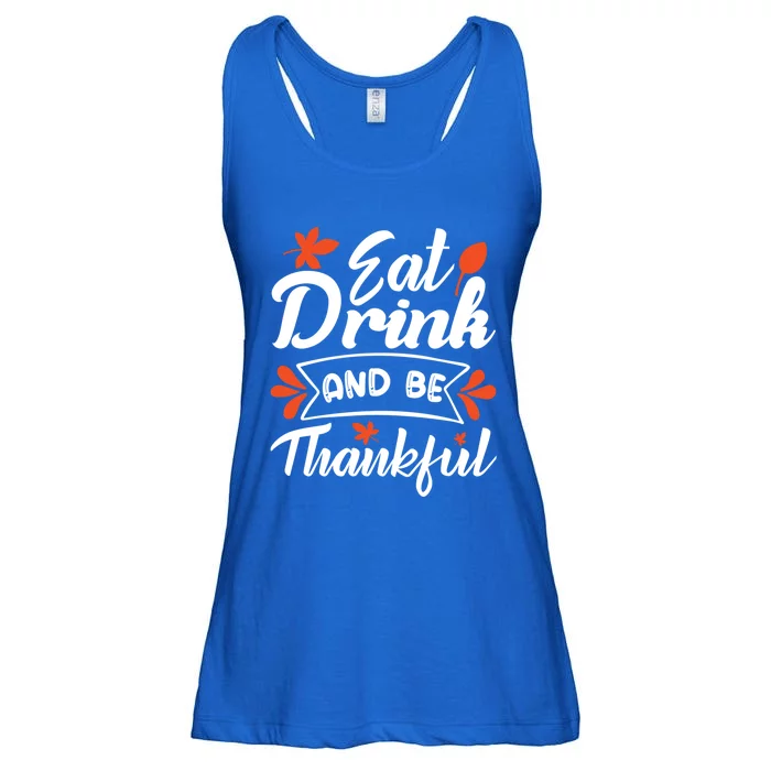 Eat And Be Thankful Funny Thanksgiving Day Gift Ladies Essential Flowy Tank