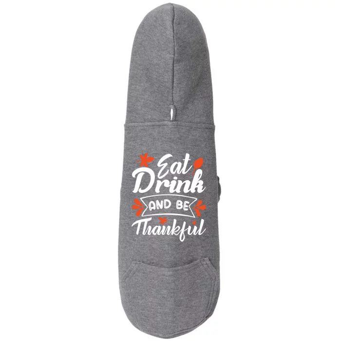 Eat And Be Thankful Funny Thanksgiving Day Gift Doggie 3-End Fleece Hoodie