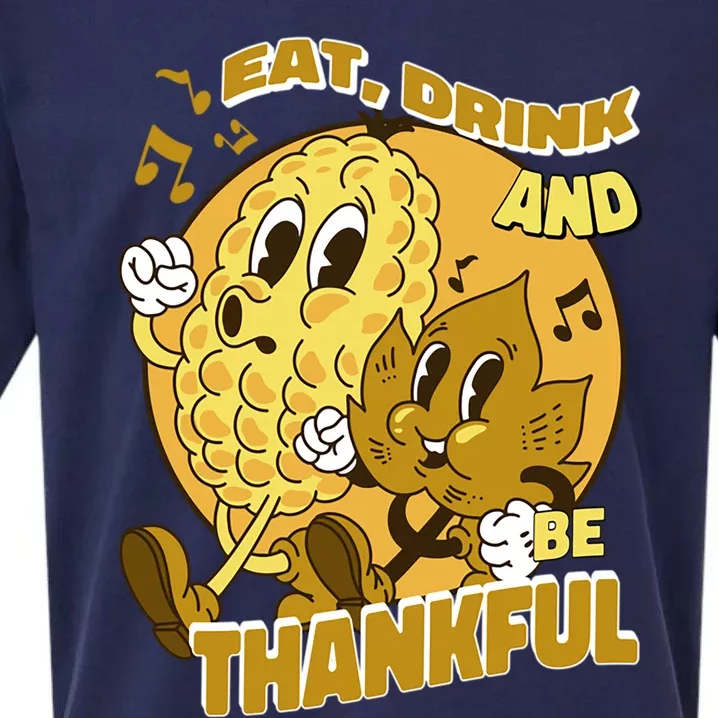 Eat And Be Thankful Season Thanksgiving Gift Sueded Cloud Jersey T-Shirt