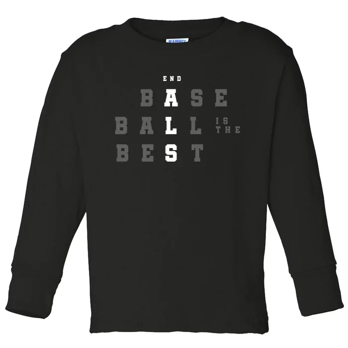 End ALS Baseball Is The Best Baseball Lover Baseball Team Toddler Long Sleeve Shirt