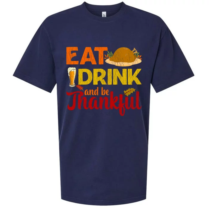 Eat And Be Thankful Thanksgiving Family Turkey Day Cute Gift Sueded Cloud Jersey T-Shirt