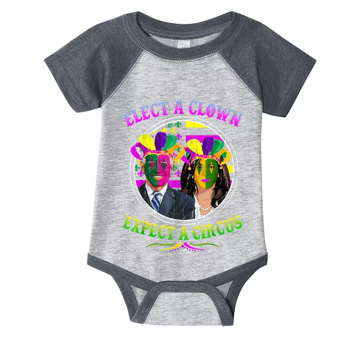 Elect A Clown Expect A Circus Funny Anti Biden Mardi Gras Infant Baby Jersey Bodysuit