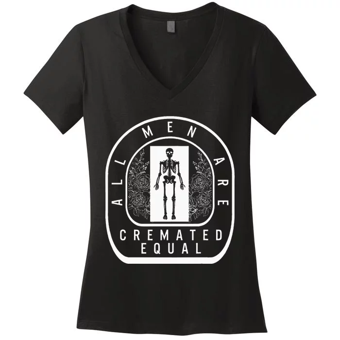 Embalmer All Cremated Equal Skeleton Mortician Director Women's V-Neck T-Shirt