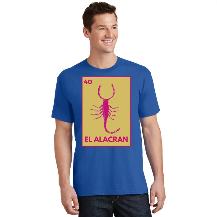 El AlacráN Card Mexican Lottery Card Funny Gift T-Shirt