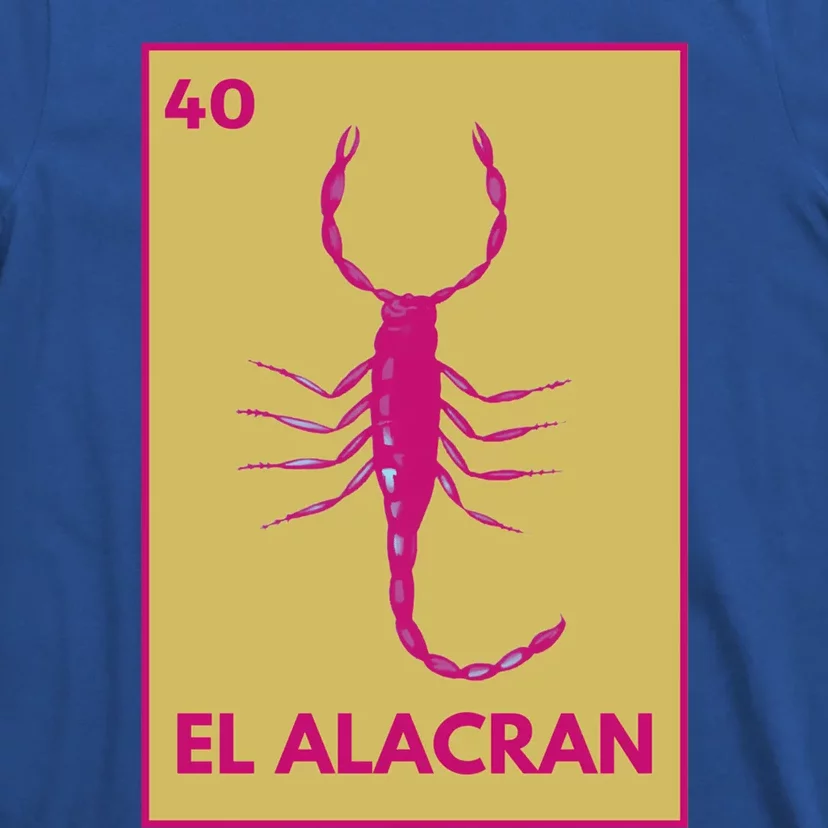 El AlacráN Card Mexican Lottery Card Funny Gift T-Shirt